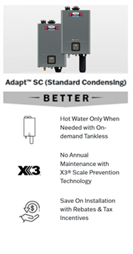 Adapt™ SC (Standard Condensing)